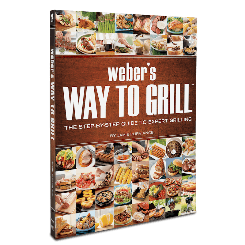 Weber’s Way to Grill Cookbook